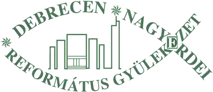Debrecen-Nagyerdei Református Egyházközség Debrecen-Nagyerdei Református Egyházközség